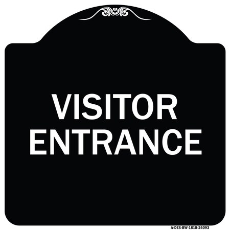 Signmission Entrance Visitor Entrance Heavy-Gauge Aluminum Architectural Sign, 18" H, BW-1818-24093 A-DES-BW-1818-24093
